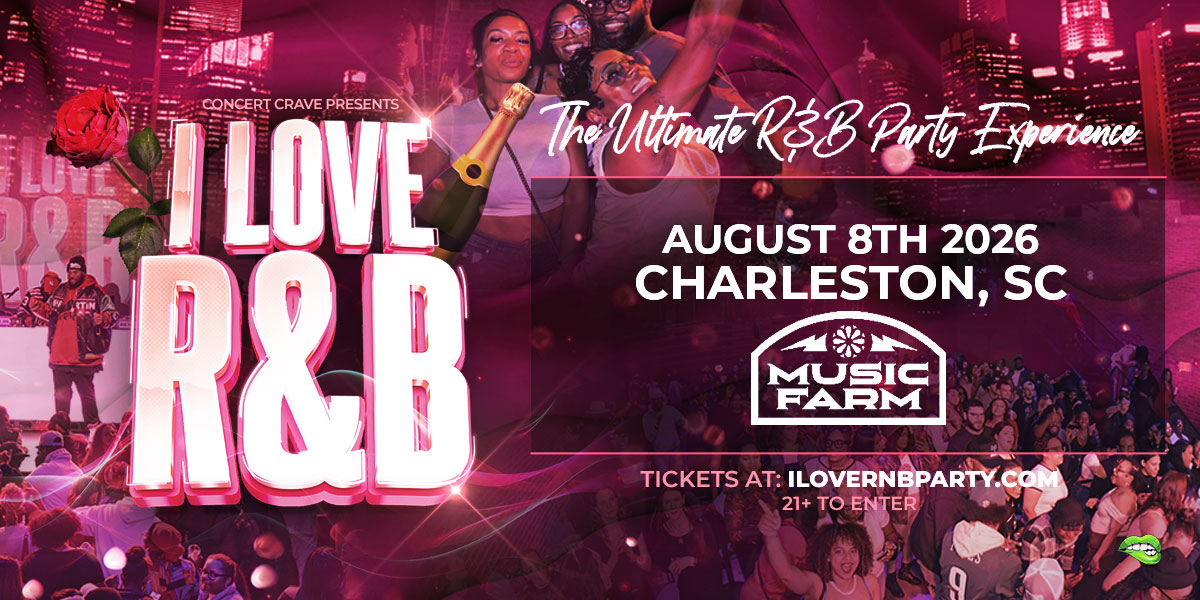 I Love R&B Party at Music Farm | Charleston, South Carolina on August 8, 2026